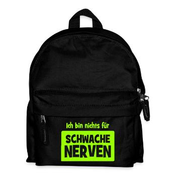 Ich bin nichts für schwache Nerven - Kinder Rucksack - Schwarz - Vorne