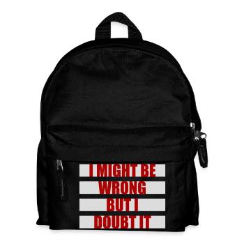 Je peux me tromper mais j’en doute. Drôle. Sarcastique. - Sac à dos Enfant - noir - Devant