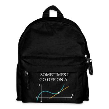 Sometimes I Go Off On A Tangent Funny Math  - Kids' Backpack - black - Front