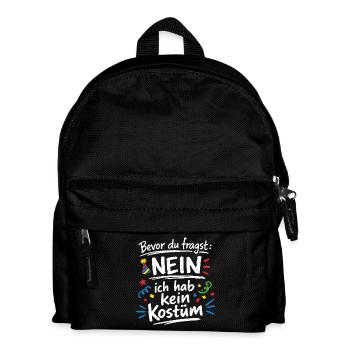 Bevor du fragst ich habe kein Kostüm Spruch - Kinder Rucksack - Schwarz - Vorne