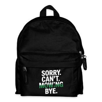 Funny Lawn Mowing Saying - Kids' Backpack - black - Front
