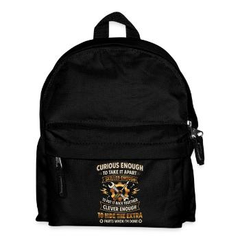 Curious enough to take it apart skilled enough... - Kids' Backpack - black - Front