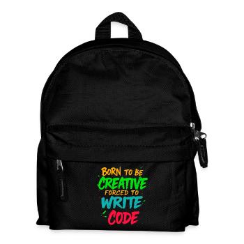 Born to be Creative Forced to write code t-shirt - Kids' Backpack - black - Front
