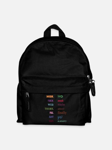 Montag Nein Dienstag Meh Mittwoch Vielleicht - Kinder Rucksack - Schwarz