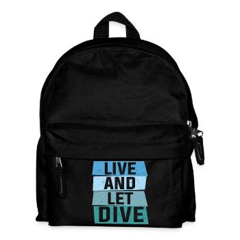 Live and let dive - Kids' Backpack - black - Front