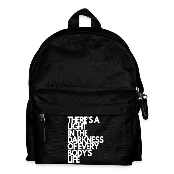 There's a light in the darkness of everybodys life - Kinder Rucksack - Schwarz - Vorne