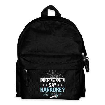 Did Someone Say Karaoke? Singer Singing - Kids' Backpack - black - Front