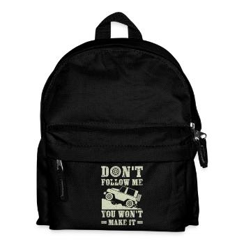 Don't follow me you won't make it - offroad gift - Kids' Backpack - black - Front
