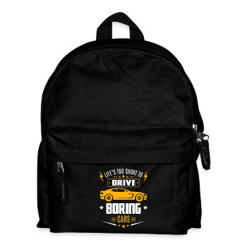Life's too short to drive boring cars - Kids' Backpack - black - Front