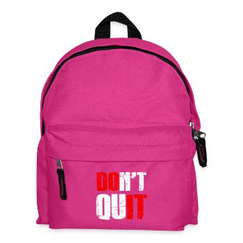 Do not quit - Nicht aufgeben - Kinder Rucksack - Fuchsia - Vorne