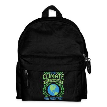 The Climate Is Changing Why Aren't We? Klimawandel - Kinder Rucksack - Schwarz - Vorne