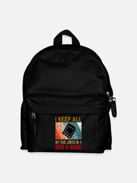 I Keep All My Dad Jokes In a Dad-A-Base - Kids' Backpack - black