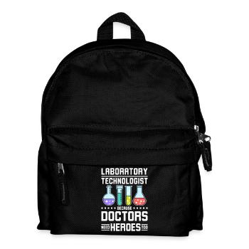 Laboratory technologist doctors need heroes too - Kids' Backpack - black - Front