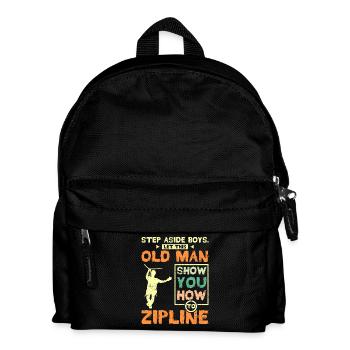 Let this old man show you how to zipline - Kinder Rucksack - Schwarz - Vorne
