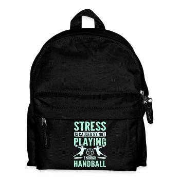 Stress is caused by not playing enough handball - Kids' Backpack - black - Front