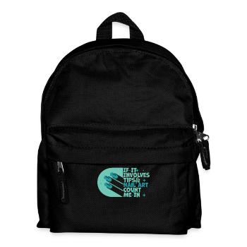 If It Involves Tips and Nailart Nageldsignerin - Kinder Rucksack - Schwarz - Vorne