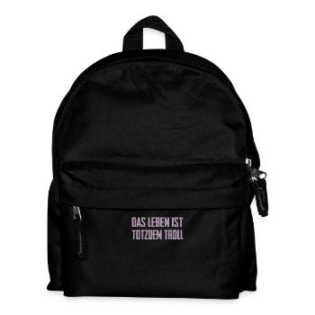Das Leben ist Totzdem Troll - Troll Sprüche - Kinder Rucksack - Schwarz - Vorne