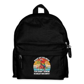 What do you mean you don´t know scarlet macaws? - Kids' Backpack - black - Front