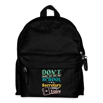 Ne m’obligez pas à utiliser ma voix de secrétaire d’école - Sac à dos Enfant - noir - Devant