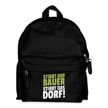 Stirbt der Bauer Stirbt das Dorf - Kinder Rucksack - Schwarz - Vorne