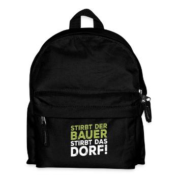 Stirbt der Bauer Stirbt das Dorf - Kinder Rucksack - Schwarz - Vorne