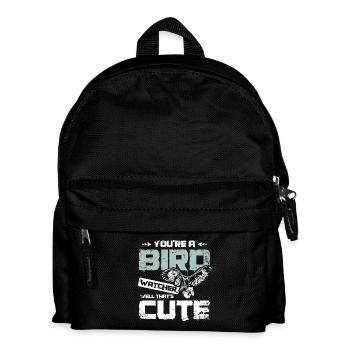 You're a bird watcher well that's cute falconer - Kinder Rucksack - Schwarz - Vorne