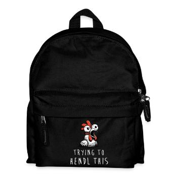trying to hendl this huhn spruch dialekt mundart - Kinder Rucksack - Schwarz - Vorne