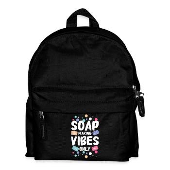 Soap making vibes only - Kids' Backpack - black - Front