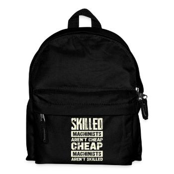 Skilled Machinists Aren't Cheap Humor - Kids' Backpack - black - Front