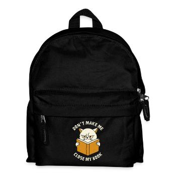 Don't Make Me Close My Book - Kids' Backpack - black - Front