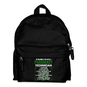 10 Reasons To Be With A Pharmacy Technician - Kids' Backpack - black - Front
