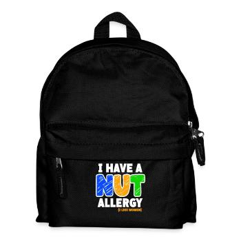 I have a nut allergy funny saying for - Kids' Backpack - black - Front