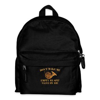 Wind Instrument Humor with Horn – "Don't Make Me - Kids' Backpack - black - Front