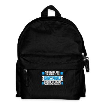 Witzige Aussage Über Kleine Leute - Kurz Und - Kinder Rucksack - Schwarz - Vorne