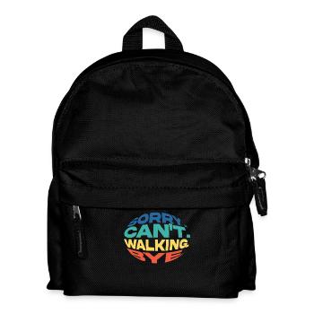 Colorful message: Sorry, Can't. Walking, Bye - Kids' Backpack - black - Front