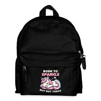 Born To Sparkle But Not Today Unicorn Funny - Kids' Backpack - black - Front