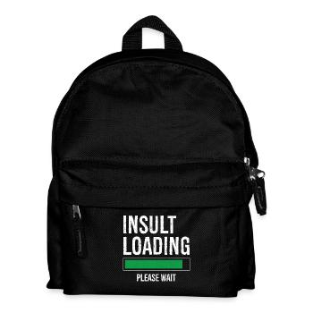 insult loading please wait - Kids' Backpack - black - Front