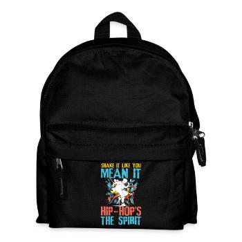 Shake It Like You Mean It Hip Hop's The Spirit - Kinder Rucksack - Schwarz - Vorne
