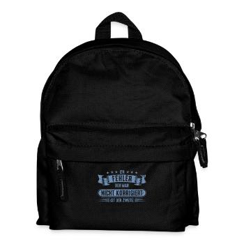 Fehler nicht korrigieren Spruch Zitat Weisheit - Kinder Rucksack - Schwarz - Vorne