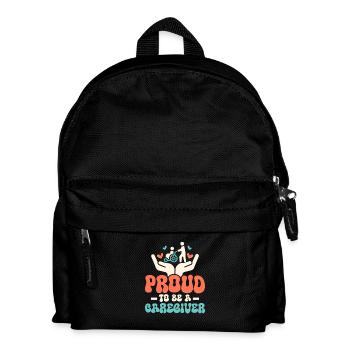 Proud To Be A Caregiver Caregiving Carer - Kinder Rucksack - Schwarz - Vorne