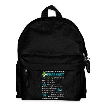 10 Reason To Be With A Pharmacy Technician - Kids' Backpack - black - Front