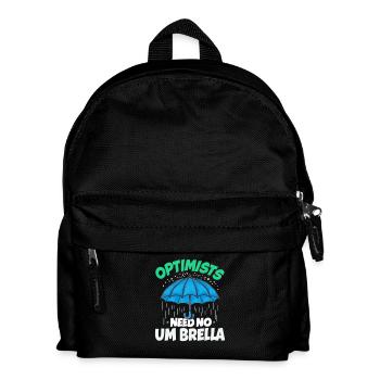 Optimisten brauchen keinen Regenschirm für einen - Kinder Rucksack - Schwarz - Vorne