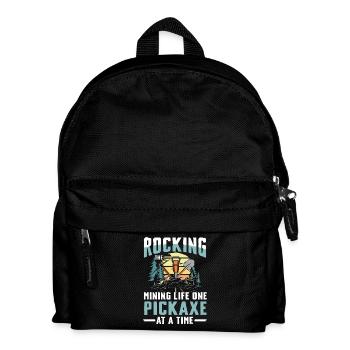 Rocking The Mining Life One Pickaxe At A Time - Kinder Rucksack - Schwarz - Vorne