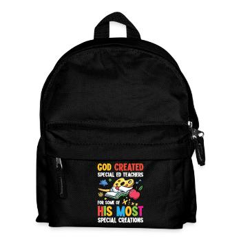 God created special education teachers for His special needs - Kids' Backpack - black - Front