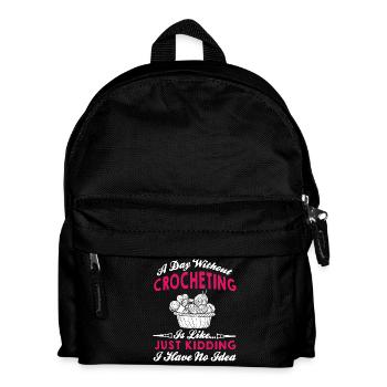 A Day Without Crocheting - Kids' Backpack - black - Front