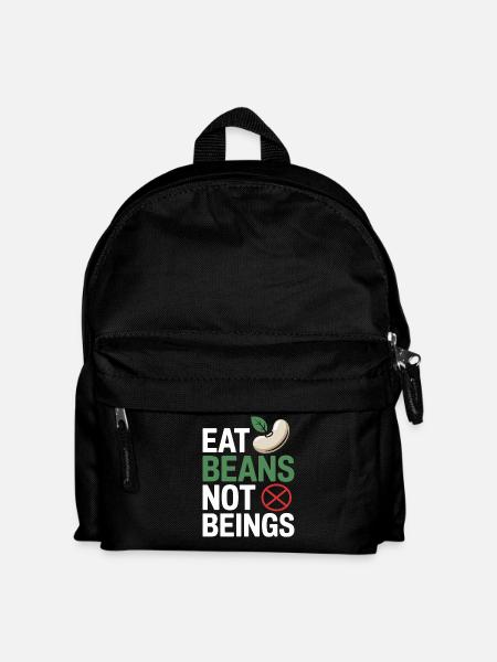 Eat Beans Not Beings Animals Beans Vegetarian Vegan - Kids' Backpack - black