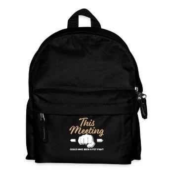 Dieses Meeting Hätte Ein Faustkampf Sein Können - Kinder Rucksack - Schwarz - Vorne