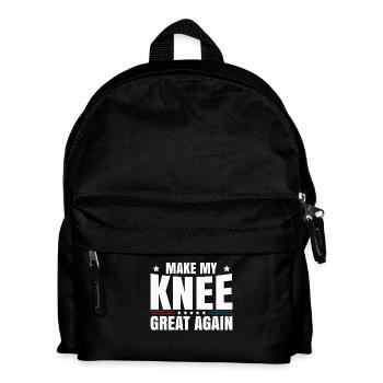 Make My Knee Great Again. Funny Recovery - Kids' Backpack - black - Front