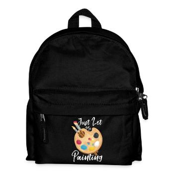 Peintre d’art drôle juste me laisser peindre dessin - Sac à dos Enfant - noir - Devant
