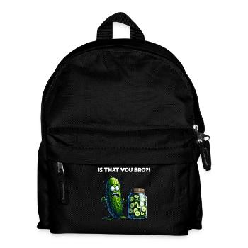 Is that you Bro?! Cucumber Pickle Cucumber Lovers - Kids' Backpack - black - Front